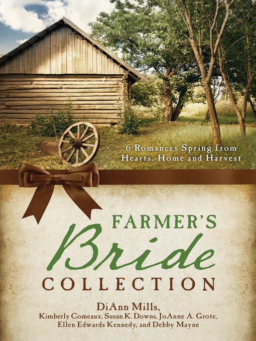 Title details for Farmer's Bride Collection by Kimberley Comeaux - Available